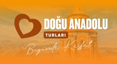 Doğu Anadolu Turları